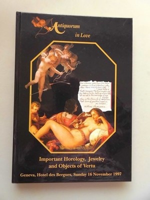 Antiquorum in Love Important Horology Jewelry and Objects of Vertu Antiquorium: