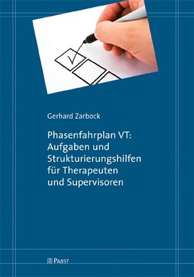 Phasenfahrplan VT: Aufgaben und Strukturierungshilfen für Therapeuten und Superv