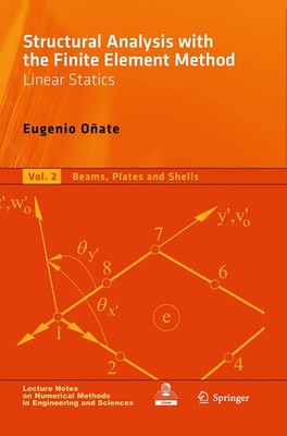 Structural Analysis with the Finite Element Method. Linear Statics Eugenio Oñate