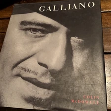 Galliano: Romantic, Realist and Revolutionary by McDowell, Colin Hardback Book