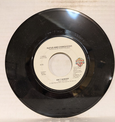 45 ~ Rufus and Chaka Khan: ''Sweet Thing / Ain't Nobody'' 1983 (EX)