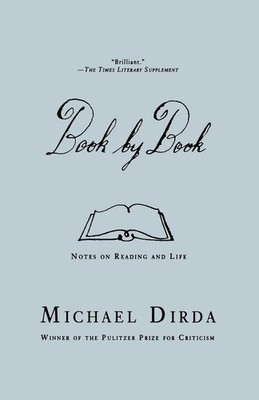 Book by Book: Notes on Reading and Life - paperback Dirda, Michael