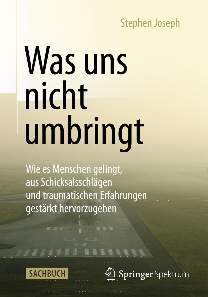 Thumbnail - Was Uns Nicht Umbringt Stephen Joseph Buch Xviii Deutsch 2014 Springer