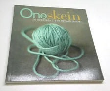 One Skein - 30 Quick Projects to Knit and Crochet by Leigh Radford