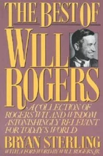The Best of Will Rogers: A Collection of Rogers' Wit and Wisdom Asto - VERY GOOD