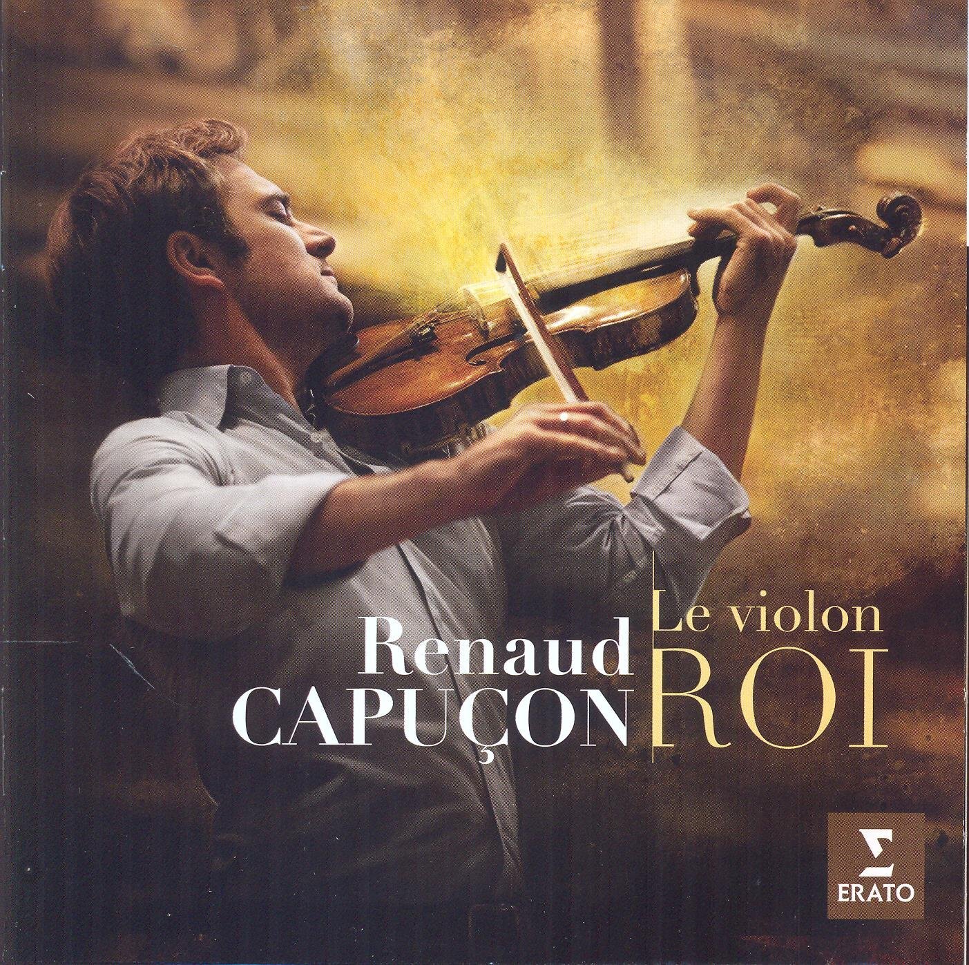 Renaud Capucon Le Violon Roi 1cd CD NEW