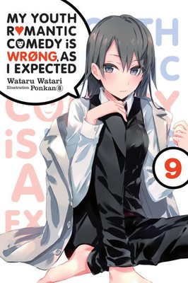 My Youth Romantic Comedy Is Wrong, As I Expected, Vol. 9 (light novel) | Buch