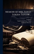 Memoir of Mrs. Sarah Louisa Taylor ... by Lot Jones Hardcover Book