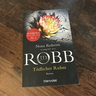 Tödlicher Ruhm von J. D. Robb (2017, Taschenbuch)