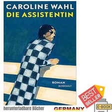 Die Assistentin: Roman Neue Stadt, neuer Job,...