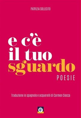 Bücher Patrizia Mollecito - Und da ist dein Blick. Ediz. Italiana E Spagnola