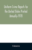 Unknown | Uniform Crime Reports For The United States Printed Annually-1978