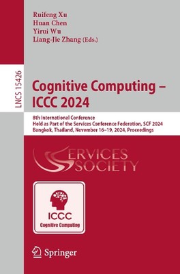 Cognitive Computing - ICCC 2024: 8th International Conference, Held as Part of t