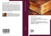 Catharina Peersman | L'essor Des Langues Vernaculaires Dans Les Chartes De...