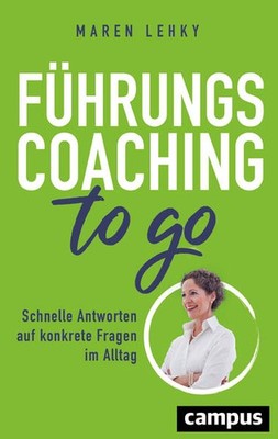 Führungscoaching to go | Maren Lehky | deutsch