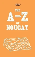 The A-Z of Nougat by Anon. (English) Paperback Book