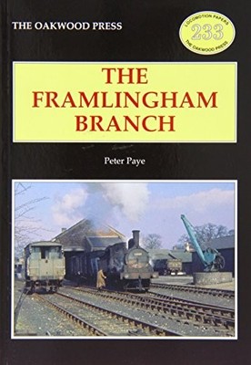 Peter Paye The Framlingham Branch (Taschenbuch) Locomotive Papers (US IMPORT)