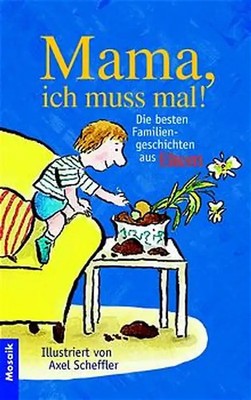 Mama, ich muss mal!
