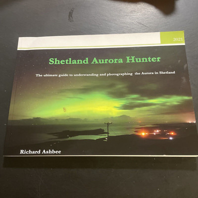 Shetland Aurora Hunter Ashbee Photographs Northern Lights Borealis Photo Guide