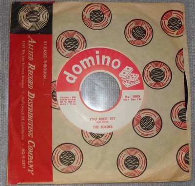 THE SLADES YOU MUST TRY B/W SUMMERTIME 7'' VINYL 45 RPM SINGLE 1958 US DOMINO
