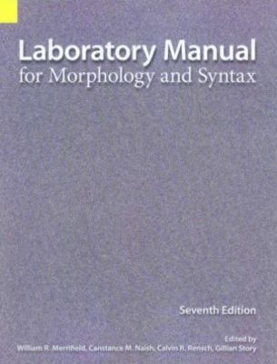 Laboratory Manual for Morphology and Syntax, 7th Edition, , 9781556711497