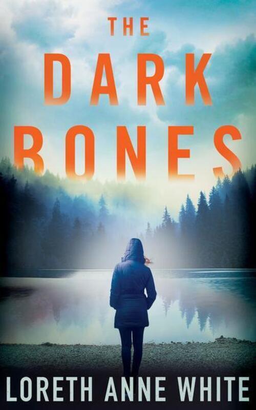 Thumbnail - Loreth Anne White | The Dark Bones | Taschenbuch | Englisch (2019)