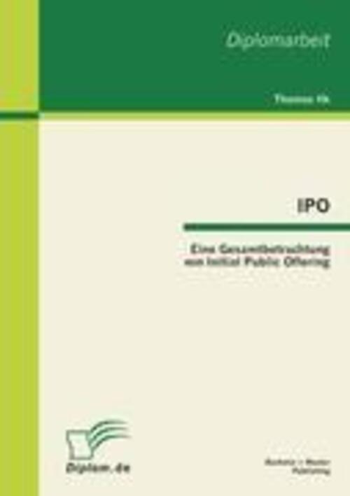 Thumbnail - Thomas Ilk | Ipo: Eine Gesamtbetrachtung Von Initial Public Offering |