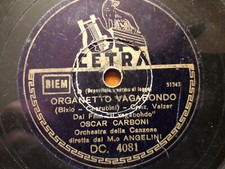 78 giri "CARBONI , FIORESI , BONINO " IL VALZER DEGLI AMBULANTI - ORGANETTO ....