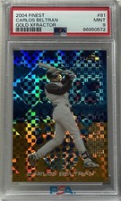 CARLOS BELTRAN PSA 9 2004 TOPPS FINEST #81 GOLD XFRACTOR 46/139 ROYALS