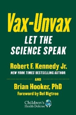 Robert F. Kennedy Jr. Brian Hooker Vax-Unvax (Gebundene Ausgabe) (US IMPORT)