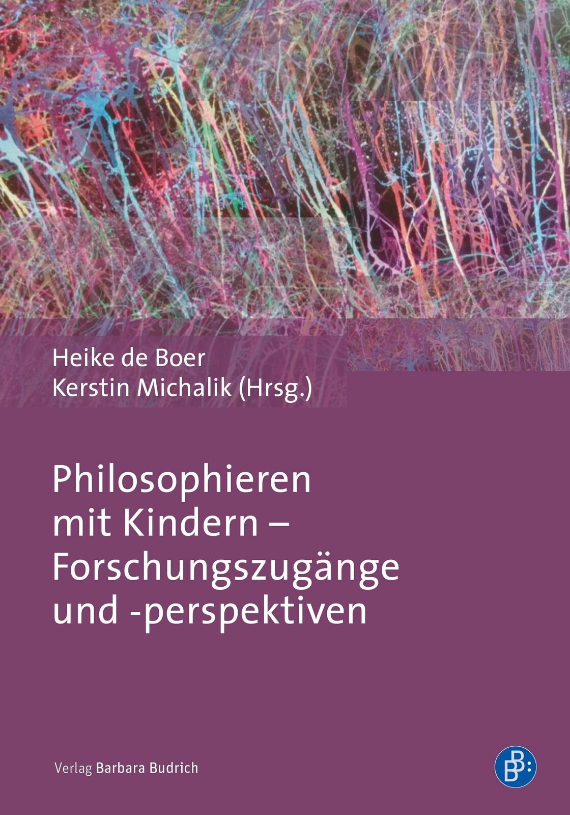 Thumbnail - Heike De Boer; Kerstin Michalik / Philosophieren Mit Kindern –
