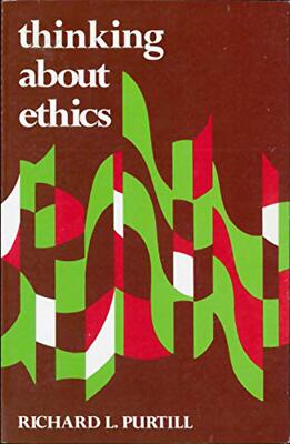 Thinking About Ethics by Purtill, Richard (1976) Paperback VERY GOOD