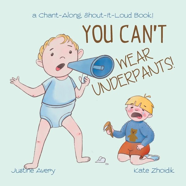 Justine Avery | You Can't Wear Underpants! | Taschenbuch | Englisch (2021)-image