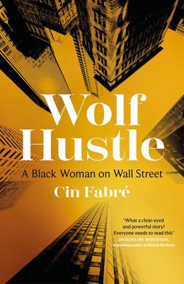 Wolf Hustle | A Black Woman on Wall Street | Cin Fabre | Englisch | Buch | 2023