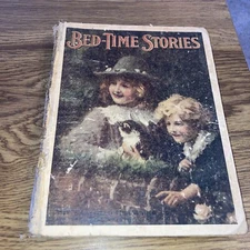 Bed-Time Stories 1914 Saalfield Publishing Co Hardcover Book of Poems & Stories