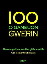 100 O Ganeuon Gwerin by Meinir Wyn Edwards Paperback / softback Book The Fast