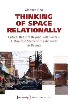 Thinking of Space Relationally   Critical Realism Beyond Relativism   A Multitu