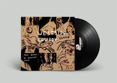 Westside Cowboy - This Better Be Something Great 12'' Vinyl EP (New)