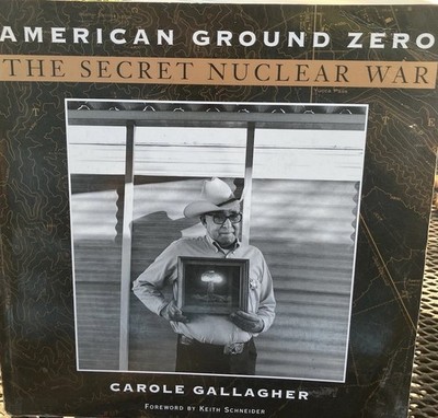 American Ground Zero The Secret Nuclear War By Carole Gallagher Paperback