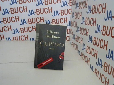 Cupido: Thriller (Die C.-J.-Townsend-Reihe, Band 1) Hoffman, Jilliane: 240900