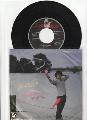 Charlie Fawn : Hothead*Handshake*Tremble :  7 '' Single  1979