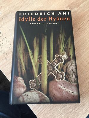 Idylle der Hyänen von Friedrich Ani (2006, Gebundene Ausgabe)