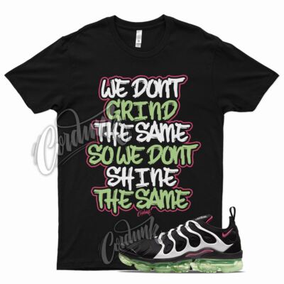 Black GRIND T Shirt for N Air VaporMax Plus White Lime Glow Hyper Pink