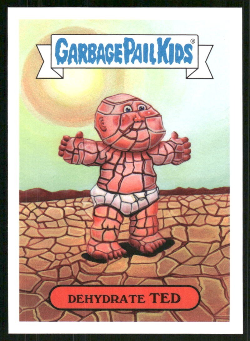 2017 Topps Garbage Pail Kids Adam-Geddon #6b Dehydrate Ted front
