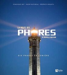 La route des phares de Nouvelle-Aquitaine: Dix phar... | Buch | Zustand sehr gut