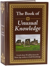 The Book of Unusual Knowledge: Big Book of Fascinating Facts & Information