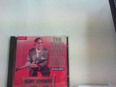 THE IMMORTAL BENNY GOODMANN  '' The Small Groups '' Goddmann, Benny: