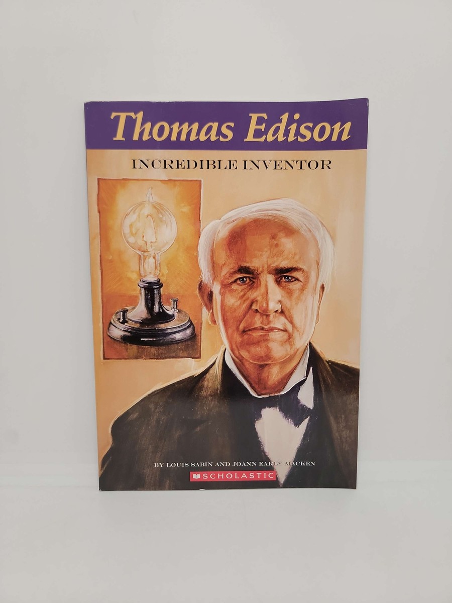 Thomas Edison: Incredible Inventor by Louis Sabin and Joann Early