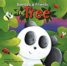 The Tree (Bamboo and Friends) by Law, Felicia