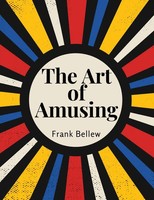 Frank Bellew | The Art Of Amusing | Taschenbuch | Englisch (2023) | Sorens Books